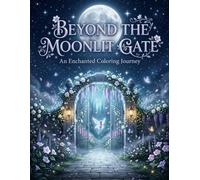 Beyond the Moonlit Gate: An Enchanted Coloring Journey