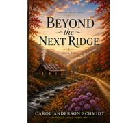 Beyond The Next Ridge: A Hollow Series Novel
