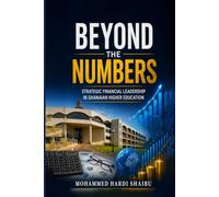 Beyond the Numbers: Strategic Financial Leadership in Ghanaian Higher Education