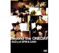Beyond the ONEDAY ~Story of 2PM & 2AM~ 通常版(1枚組) [DVD]