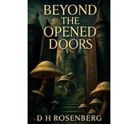 BEYOND THE OPENED DOORS