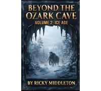 Beyond the Ozark Cave: Ice Age: 2