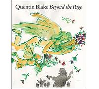 Beyond the Page: Quentin Blake