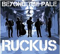 Beyond The Pale - Rukus