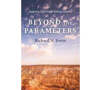 Beyond the Parameters: Imagining God's World Without America