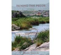 Beyond the Pecos: A Novel