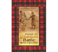 Beyond the Phantom Battle: Mystery at Loch Ashie: Mystery at Loch Ashie
