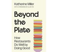 Beyond the Plate: How Restaurants Do Well by Doing Good