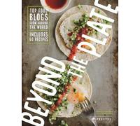 Beyond the Plate: Top Food Blogs from Around the World