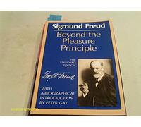 Beyond the Pleasure Principle: 0 (Complete Psychological Works of Sigmund Freud)
