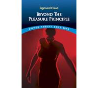 Beyond the Pleasure Principle