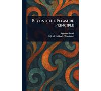 Beyond the Pleasure Principle