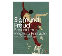 Beyond the Pleasure Principle (Penguin Modern Classics) by Sigmund Freud | 2003