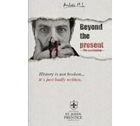 Beyond the present: The awakening