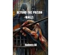 Beyond The Prison Wall: A journal of faith, hope and freedom