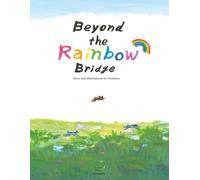 Beyond the Rainbow Bridge: we'll meet again.