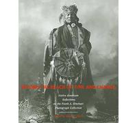 Beyond the Reach of Time and Change: Native American Reflections on the Frank A. Rinehart Photograph Collection (Sun Tracks: An American Indian Literary): 53