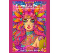 Beyond the Realm: An intricate Fantasy Art Coloring Book