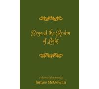 Beyond the Realm of Light