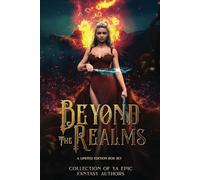 Beyond the Realms: A Young Adult Epic Fantasy Anthology
