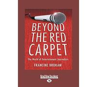 Beyond the Red Carpet: The World of Entertainment Journalists