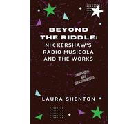 Beyond The Riddle: Nik Kershaw's Radio Musicola and The Works