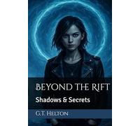 beyond the Rift: Shadows and Secrets