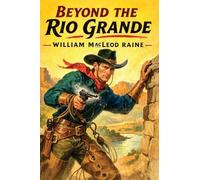 Beyond the Rio Grande