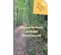 Beyond the Road: 50 States Travel Journal: Fillable memory book with map and a quick checklist page, 110 pages, 5 x 8