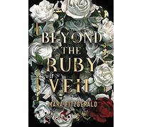 Beyond the Ruby Veil: 1