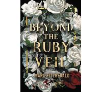 Beyond the Ruby Veil