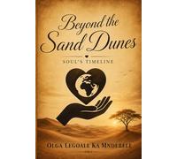 BEYOND THE SAND DUNES: Soul's Time