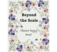 Beyond the Scale: A Bariatric Surgery Journal