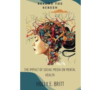 Beyond The Screen: The Impact Of Social Media On Mental Health