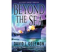 Beyond the Sea: An Event Group Thriller (An Event Group Thrillers)