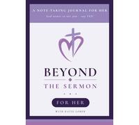 Beyond the Sermon: A Guided Notetaking Bible Journal for Her: Purple Edition