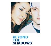 Beyond the Shadows
