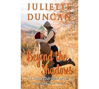 Beyond the Shadows: A Christian Romance: Volume 3 (The Shadows Series)