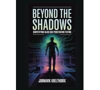 Beyond the Shadows: Demystifying Black Box Penetration Testing