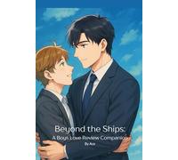 Beyond the Ships: A Boys Love Review Companion: BL Review Companion helps you stay on top of 7 series at once, while asking you the correct questions ... Series so you never miss a premiere.