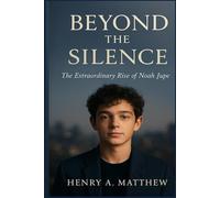 BEYOND THE SILENCE The Extraordinary Rise of Noah Jupe