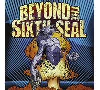 Beyond the Sixth Seal - Resurrection of Everything Tough [Import]
