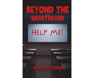 Beyond the Smartboard (Northport Middle Mysteries)