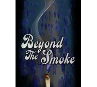 Beyond The Smoke
