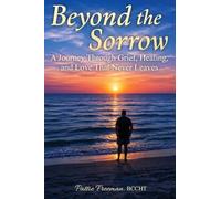 Beyond the Sorrow: A Hypnotherapist's Guide to Healing After Loss