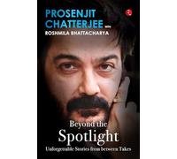 BEYOND THE SPOTLIGHT: Unforgettable Stories from between Takes