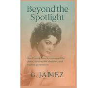 Beyond the Spotlights: How Connie Francis conquered the charts, survived the shadows, and inspired Generations
