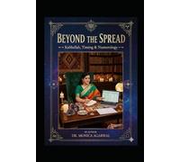 Beyond the Spread: Kabbalah, Numerology, and Precise Timing in Tarot: Master the timings in Tarot Card