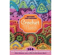 Beyond the Square Crochet Motifs by Edie Eckman (6-Oct-2008) Spiral-bound