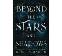 Beyond the Stars and Shadows